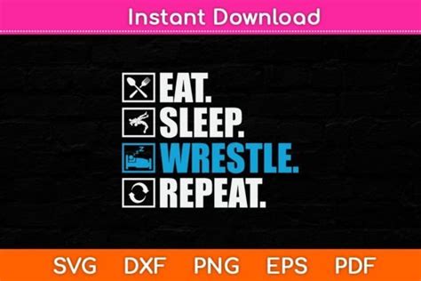 Download Free Eat Sleep Wrestle Repeat Easy Edite