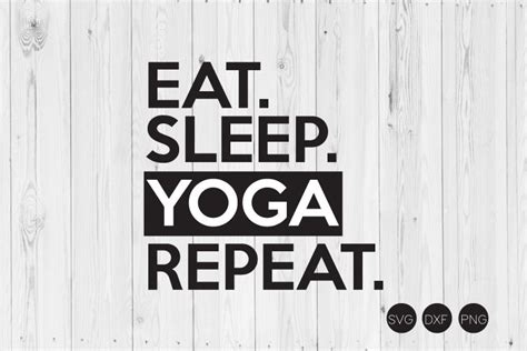 Download Free Eat Sleep Yoga DXF Files