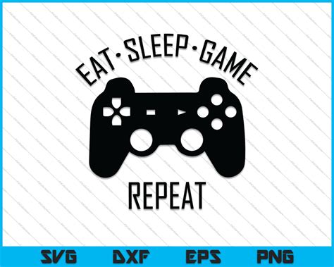 Download Free Eat Sleep You Repeat Printable Cut Files
