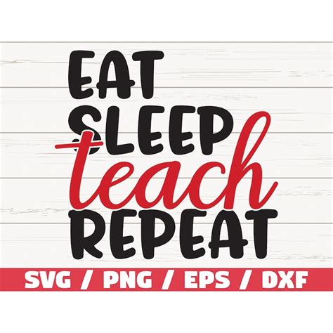 Download Free Eat sleep teach repeat svg. Commercial Use DXF Files