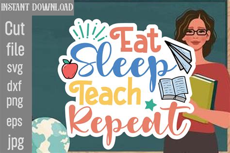 Download Free Eat sleep teach repeat svg. Cut Files