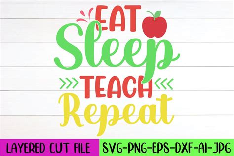 Download Free Eat sleep teach repeat svg. Files DXF Files