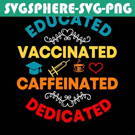 Download Free Educated Vaccinated Caffeinated Dedicated SVG DXF Files