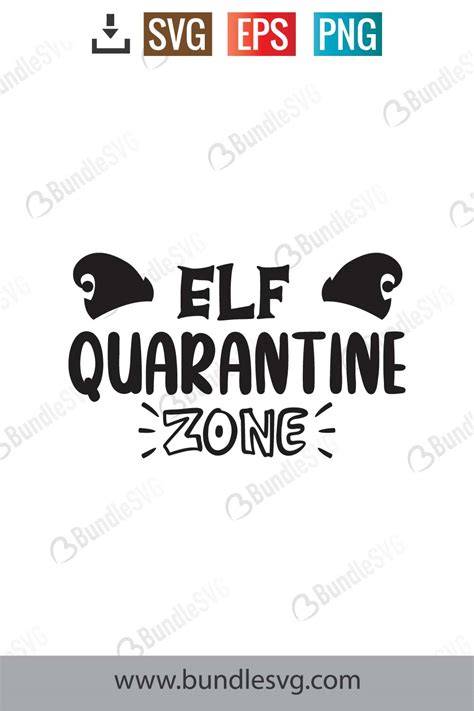 Download Free Elf Quarantine SVG File Files For Crafts