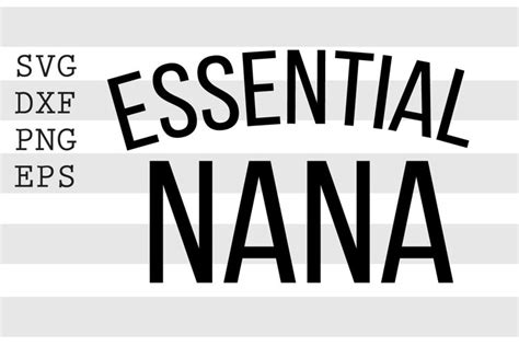 Download Free Essential nana SVG DXF Files
