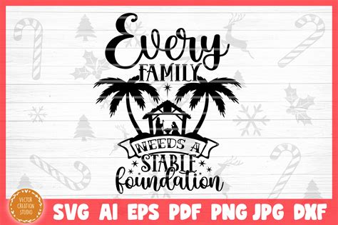 Download Free Every Family Needs A Stable Foundation Nativity SVG Cut File Files DXF Files