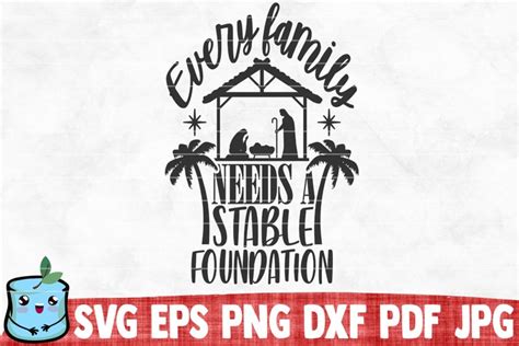 Download Free Every Family Needs A Stable Foundation Nativity SVG Cut File Files Free PSD Mockups