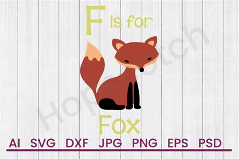 Download Free F For Fox - SVG File, DXF File For Cricut