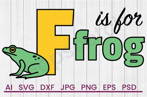 Download Free F Is For Frog - SVG File, DXF File Files