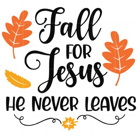 Download Free Fall For Jesus He Never Leaves Christian Files