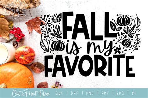 Download Free Fall is my Favorite - DXF/SVG/PNG/PDF Cut & Print Files For Cricut