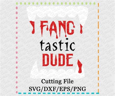 Download Free Fang tastic Dude Cutting File DXF Files