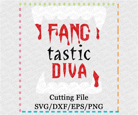 Download Free Fangtastic Diva Files For Crafts