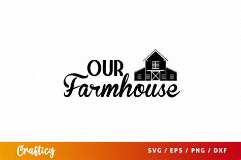 10 Free Farmhouse SVG Designs to Add Rustic Charm to Your DIY Projects!