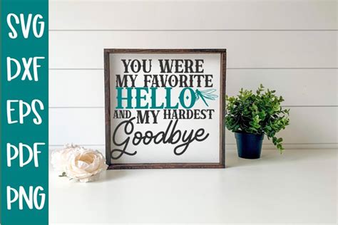 Download Free Favorite Hello Hardest Goodbye Commercial Use