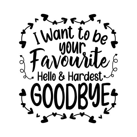 Download Free Favorite Hello Hardest Goodbye Easy Edite