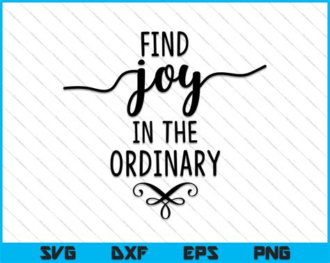 Download Free Find Joy In The Ordinary DXF Files