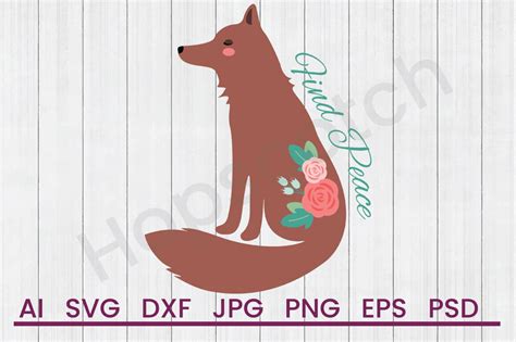 Download Free Find Peace Fox - SVG File, DXF File Cricut SVG Free PSD Mockups