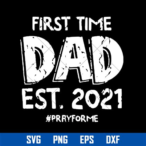 Download Free First Time Dad Est,2020,1st time dad DXF Files