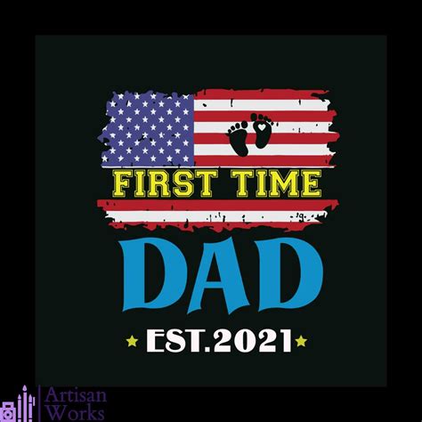 Download Free First Time Dad Est,2020,1st time dad Files For Crafts