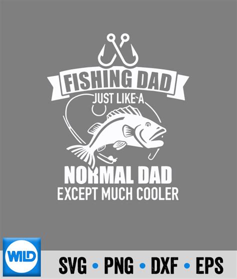 Download Free Fishing Dad much cooler Files