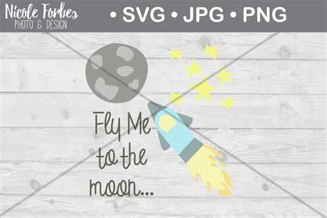 Download Free Fly Me To The Moon SVG Cut File For Crafts