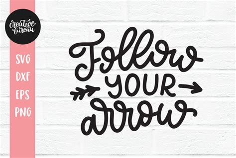Download Free Follow Your Arrow SVG DXF Files