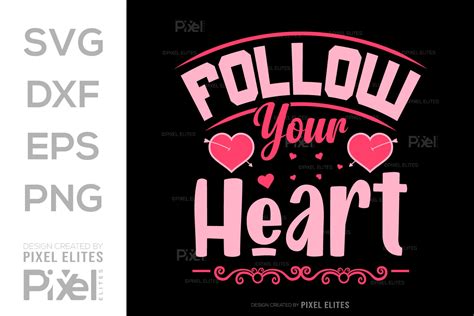 Download Free Follow Your Heart SVG Cut File Commercial Use DXF Files