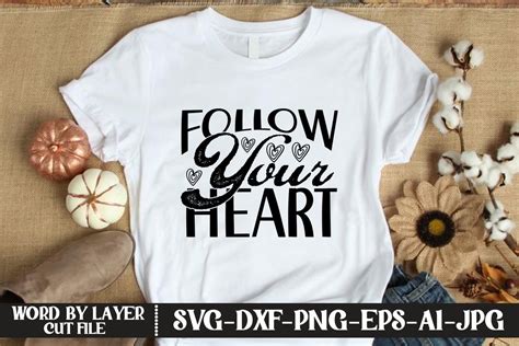 Download Free Follow Your Heart SVG Cut File Files Free PSD Mockups