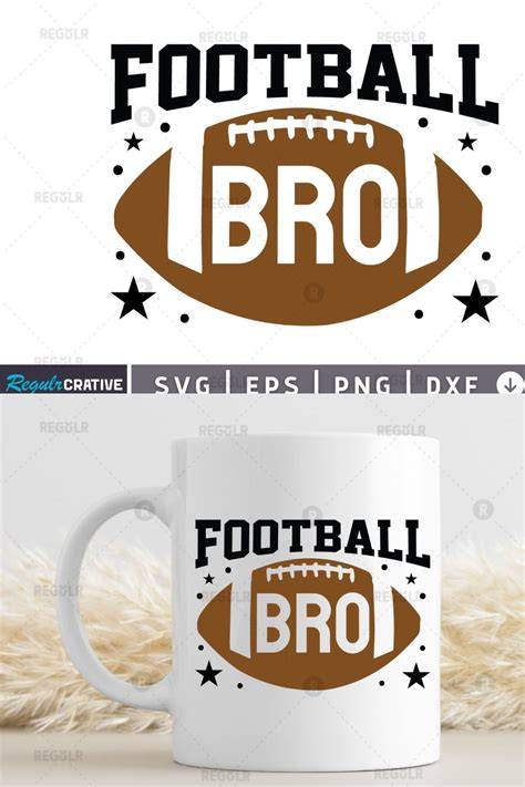 Download Free Football bro svg Files For Crafts