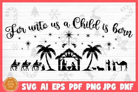 Download Free For Unto Us A Child Is Born Nativity Scene SVG Cut File Files Free PSD Mockups