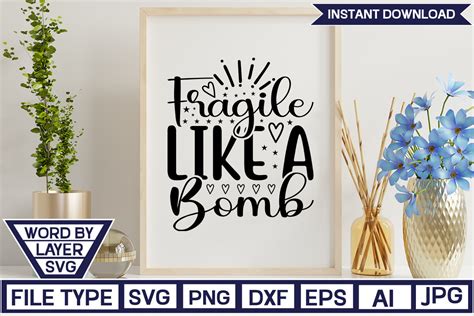 Download Free Fragile like a Bomb For Crafts