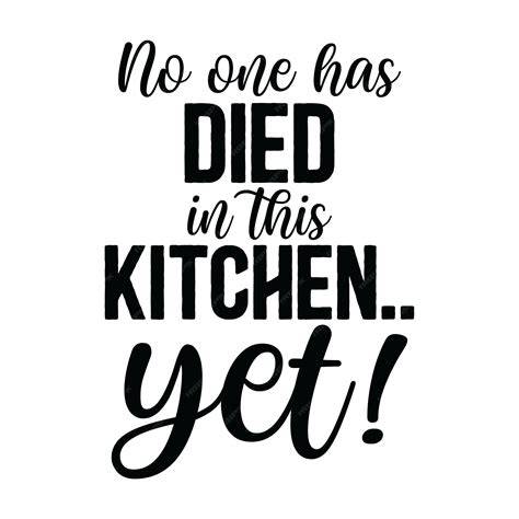 Download Free Funny Kitchen Sign SVG Cut File Cut Files