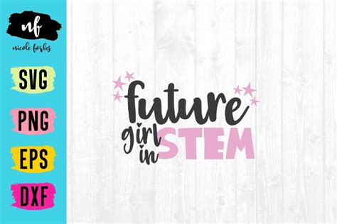Download Free Future Girl In STEM SVG Cut File Commercial Use For Crafts