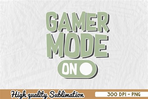 Download Free Gaming Mode On Sublimation Images