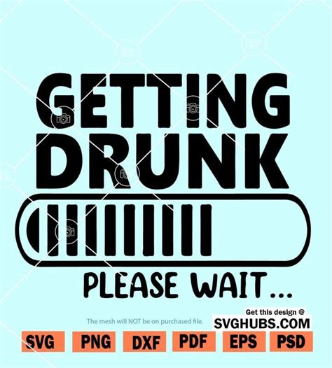 Download Free Getting Drunk Please Wait.. Cricut SVG Free PSD Mockups