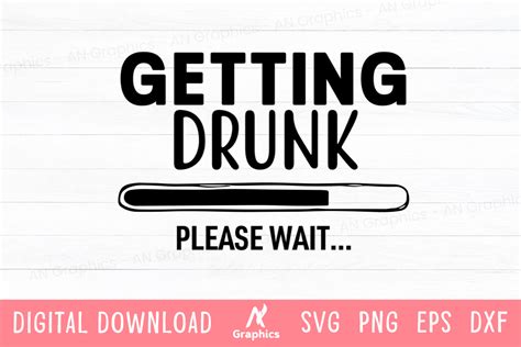 Download Free Getting Drunk Please Wait.. Silhouette for Cricut
