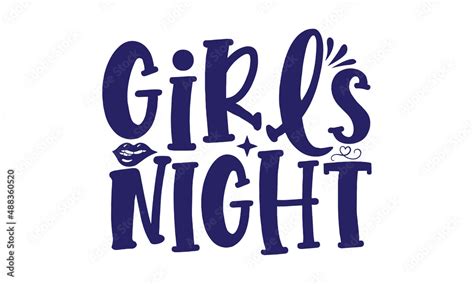 Download Free Girls Night In - SVG File, DXF File Files