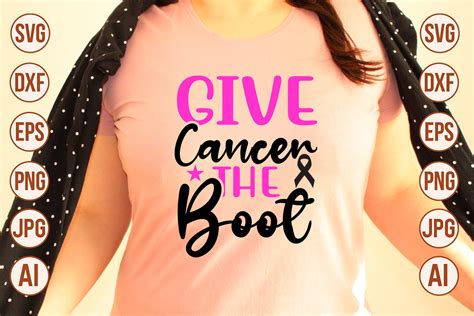 Download Free Give Cancer The Boot Commercial Use For Crafts