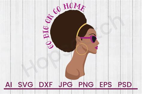 Download Free Go Big - SVG File, DXF File Creativefabrica