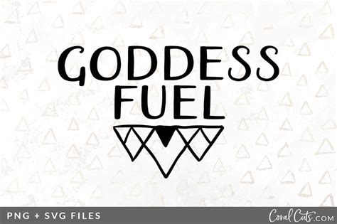 Download Free Goddess Fuel SVG/PNG Graphic Cut Files
