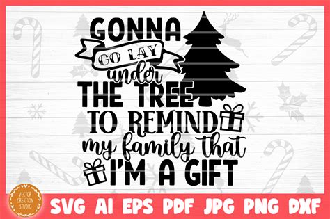 Download Free Gonna Go Lay Under The Christmas Tree SVG Cut File DXF Files