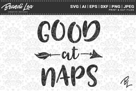 Download Free Good at Naps SVG Cut Files Easy Edite
