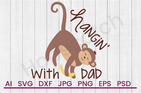 Download Free Hangin With Dad - SVG File, DXF File Files DXF Files