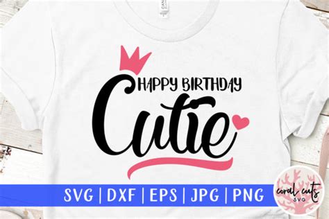 Download Free Happy Birthday Cutie Svg Cut File Files DXF Files
