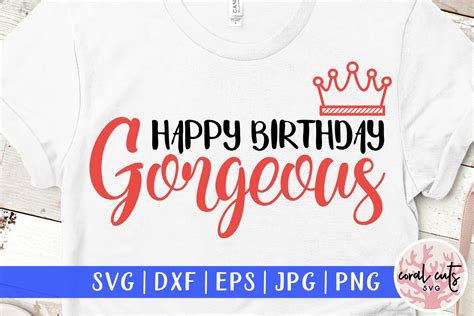 Download Free Happy Birthday Gorgeous - Svg Cut File Files