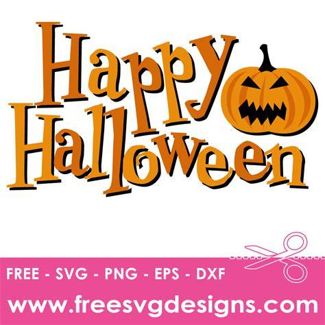 Download Free Happy Halloween SVG, PNG, DXF Digital Files Include For Crafts
