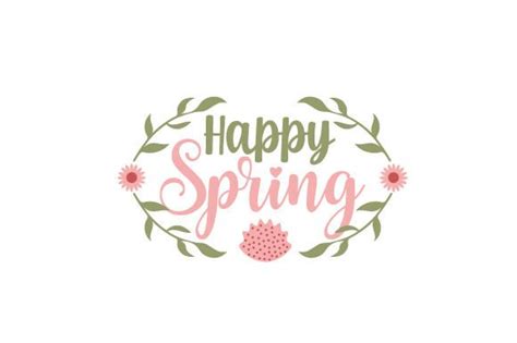 Download Free Happy Spring SVG file for Spring Creativefabrica