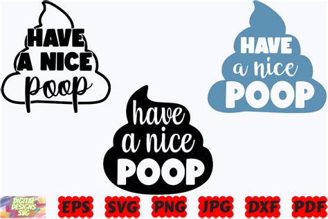 Download Free Have A Nice Poop Bathroom SVG Cut File Printable