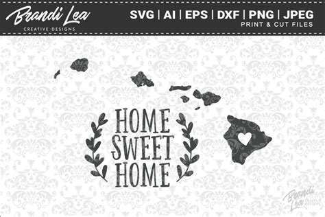 Download Free Hawaii Home Sweet Home State Map SVG Cut Files Commercial Use DXF Files